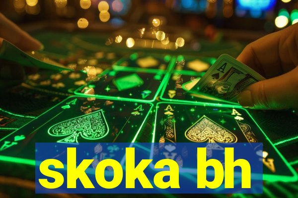 skoka bh